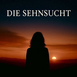 Die Sehnsucht