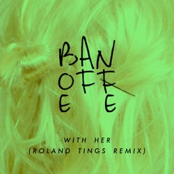 With Her (Roland Tings Remix)