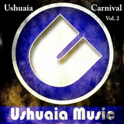 Ushuaia Carnival Vol. 3