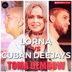Toma Dembow - Lorna Vs Cuban Deejays