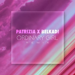 Ordinary Girl (Belkadi. Remix)