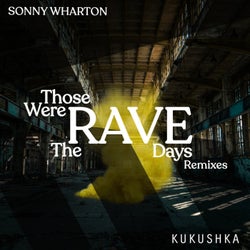 Those Were The Rave Days (Remixes)