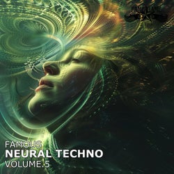 Famous Neural Techno, Vol. 5