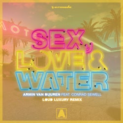 Sex, Love & Water - Loud Luxury Remix