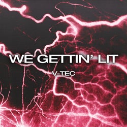 We Gettin' Lit