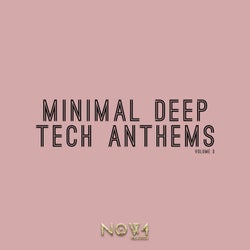Minimal Deep Tech Anthems, Vol. 3