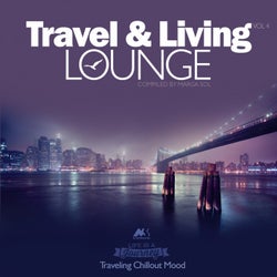 Travel & Living Lounge Vol.4 (Traveling Chillout Mood)