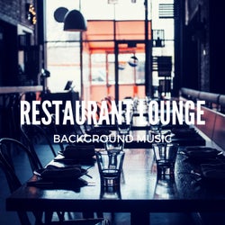 Restaurant Lounge Background Music, Vol. 11 (Finest Lounge, Smooth Jazz & Chill Music for Café & Bar, Hotel and Restaurant)