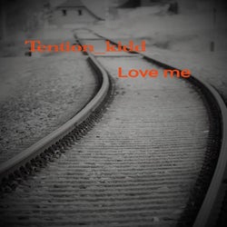 Love me