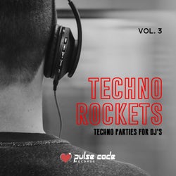 Techno Rockets, Vol. 3 (Techno Parties for DJ's)