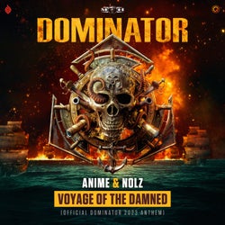 Voyage of the Damned - Official Dominator 2023 Anthem