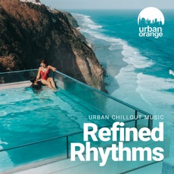 Refined Rhythms: Urban Chillout Music