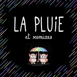 La pluie & Remixes
