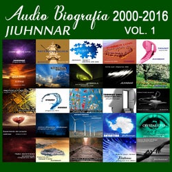 Audio Biografía 2000-2016, Vol. 1