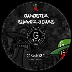 Gangster Summer 4 Years