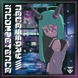Necessary Incompetence - Pro Mix