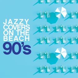 Jazzy Covers 90's On The Beach