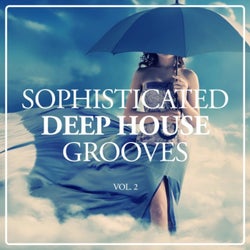 Sophisticated Deep House Grooves, Vol. 2