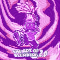 The Art of Blending 2.0