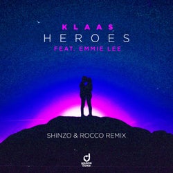 Heroes (Shinzo & Rocco Remix)