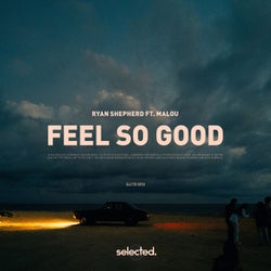 Feel So Good