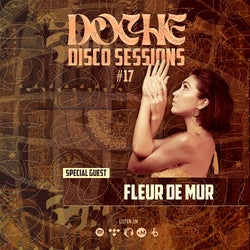 Doche Disco Sessions #17 (Fleu De Mur)