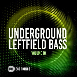 Underground Leftfield Bass, Vol. 10