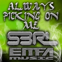 Always Picking on Me (Remixes)