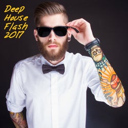 Deep House Flash 2017