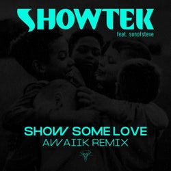 Show Some Love (Awaiik Remix)
