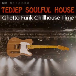 Ghetto Funk Chillhouse Time