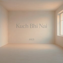 Kuch Bhi Nai