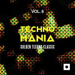 Techno Mania, Vol. 6 (Golden Techno Classic)