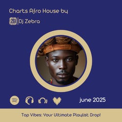 Afro House Charts : June 2025