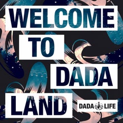 Welcome To Dada Land