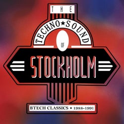 The Techno Sound of Stockholm: Btech Classics 1988-1991