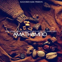 Amathambo (feat. Choc Deep) [Deep Sound Crew vs. Clinton X & DJ Spoki]