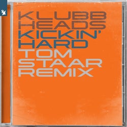 Kickin' Hard - Tom Staar Remix