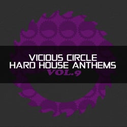 Vicious Circle: Hard House Anthems, Vol. 9