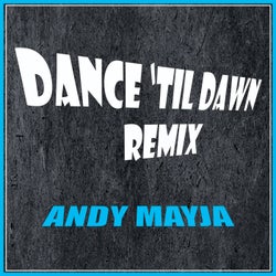 Dance 'Til Dawn (Remix)