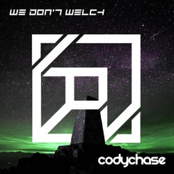 We Don't Welch (Original Mix)