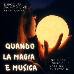 Quando la magia e musica (feat. Laura)