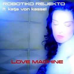 Love Machine (feat. Katja Von Kassel)