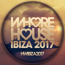 Whore House Ibiza 2017