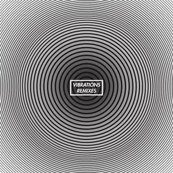 Vibrations (Remixes)