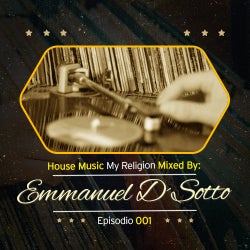 House Music My Religion 001