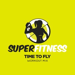 Time To Fly (Workout Mix)