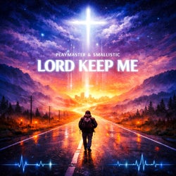 Lord Keep Me
