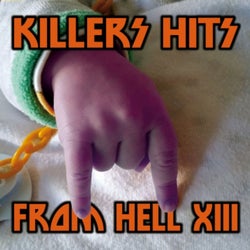Killers Hits From Hell XIII