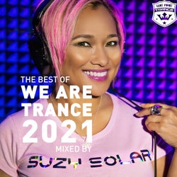 The Best of We Are Trance 2021 Mixed by Suzy Solar